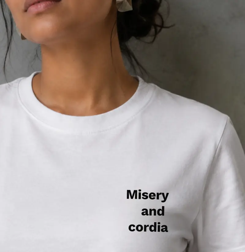 Misery and cordia