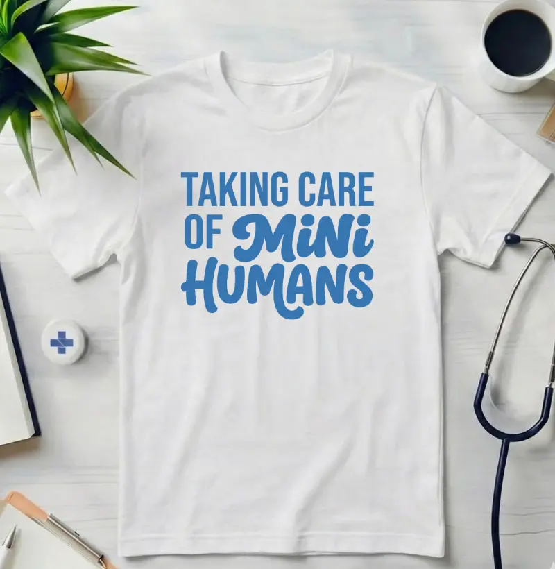 Camiseta - Pediatria: Taking care of Mini Humans