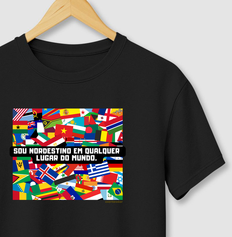 Camiseta Sou Nordestino em qualquer lugar | OxenteWear