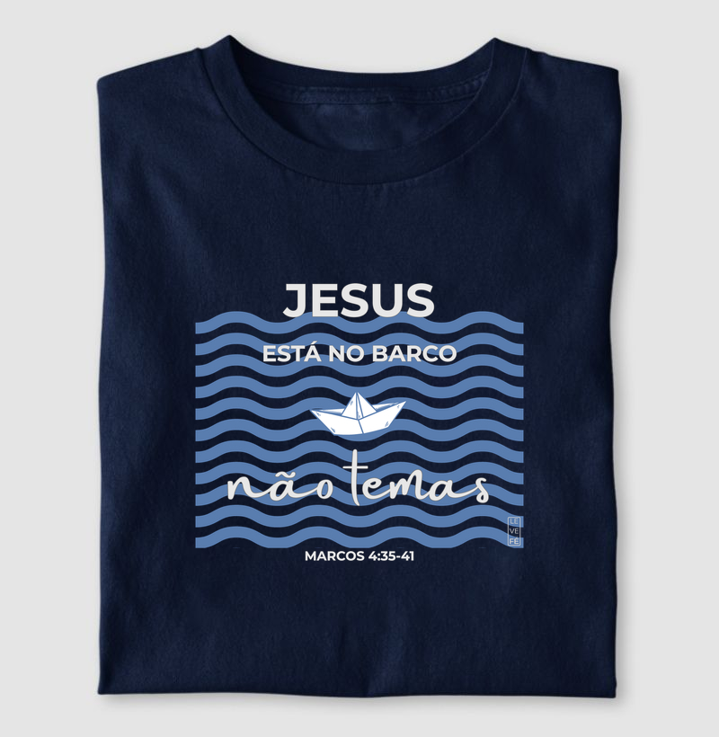 Jesus está no barco não temas