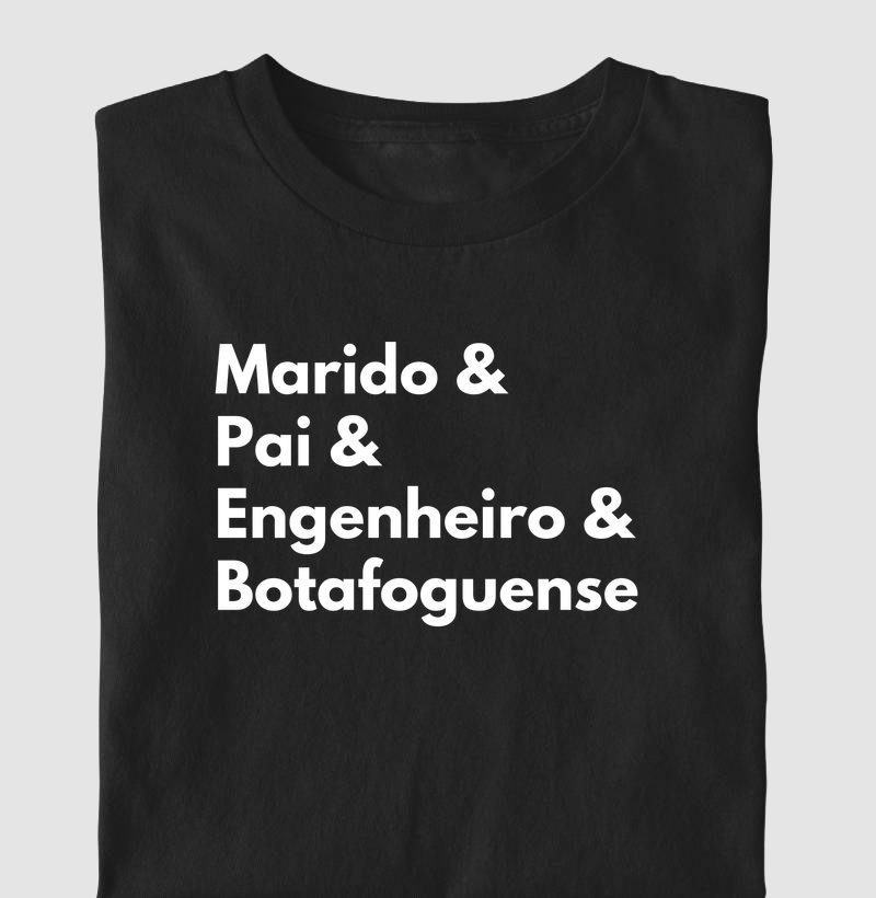 Marido & Pai & Engenheiro & Botafoguense