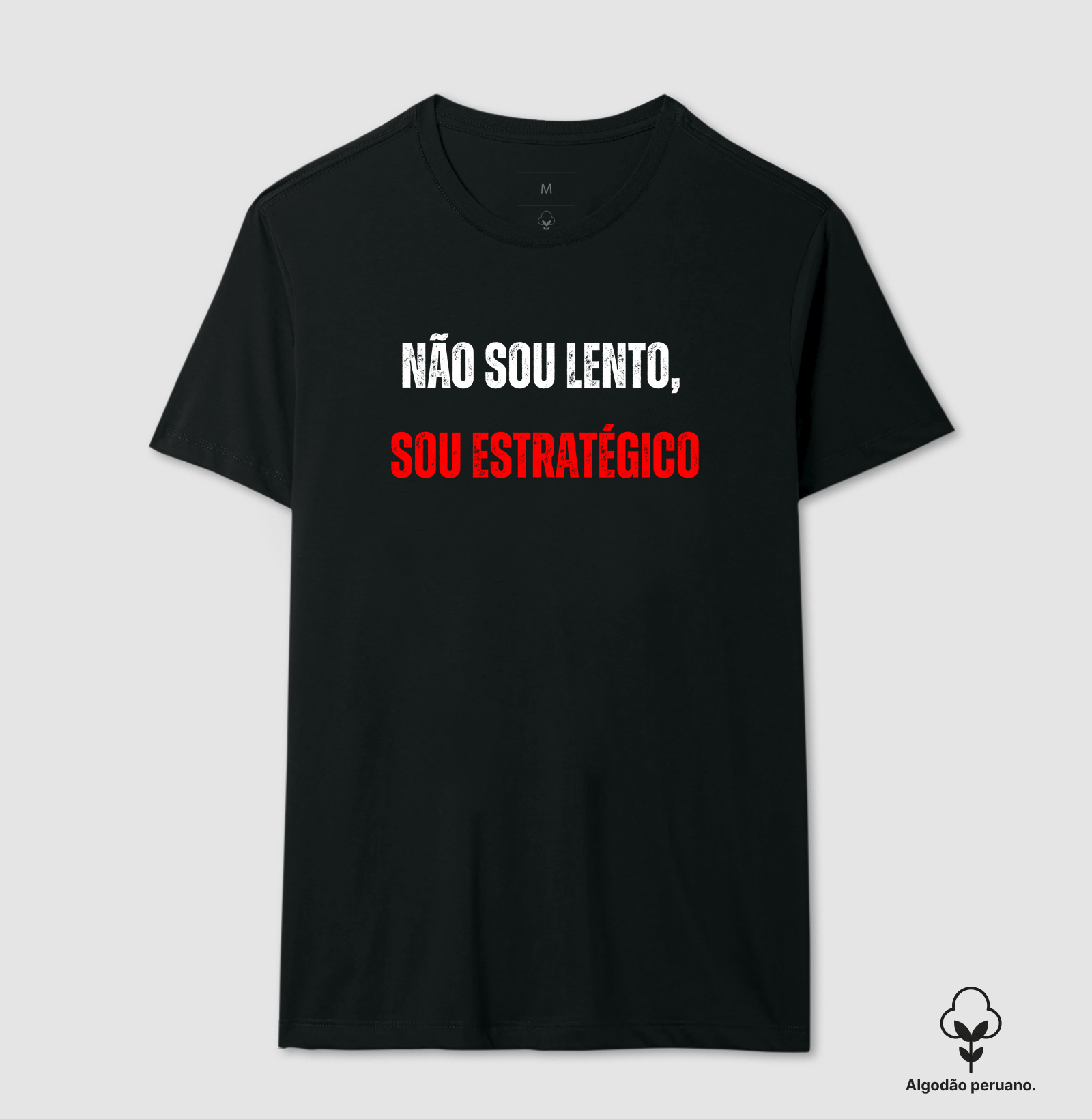 Não sou lento, sou estratégico