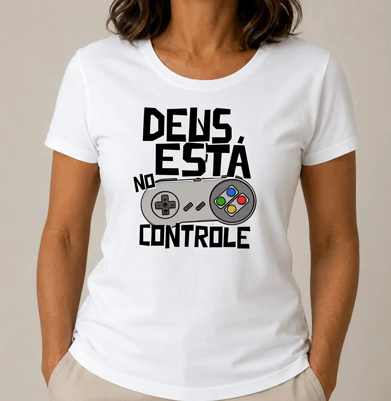Camiseta Feminina Acinturada Deus está no Controle Clássico - Camiseta