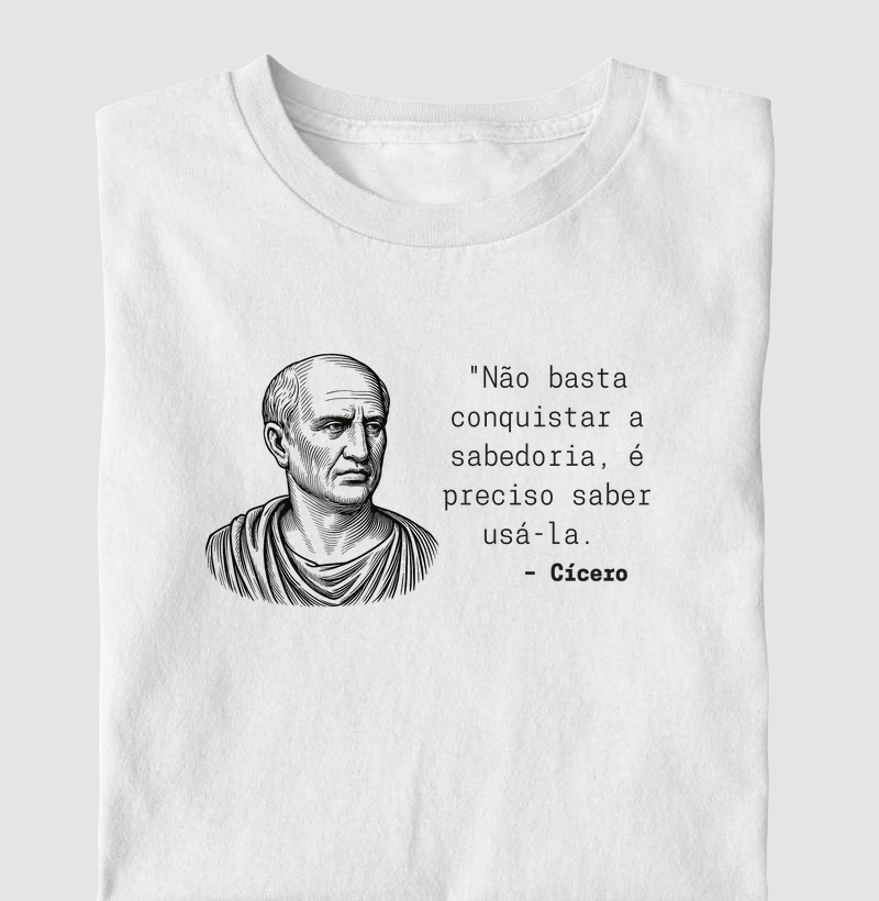 Não Basta Conquistar a Sabedoria, é Preciso Saber Usá-la.