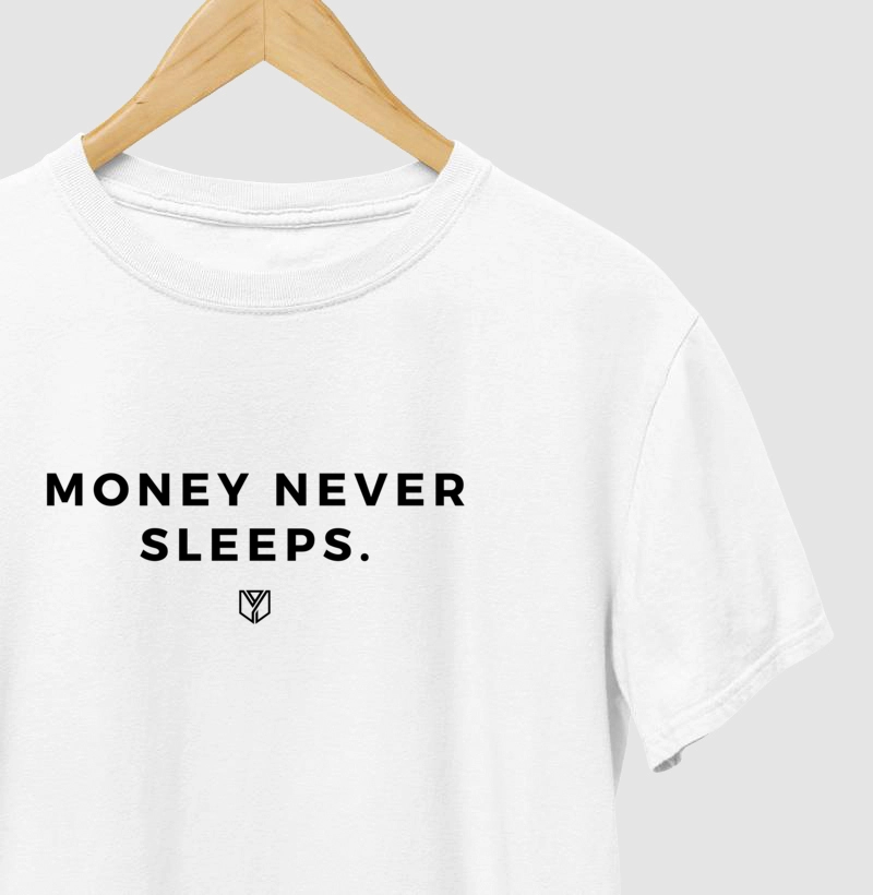 Money Never Sleeps