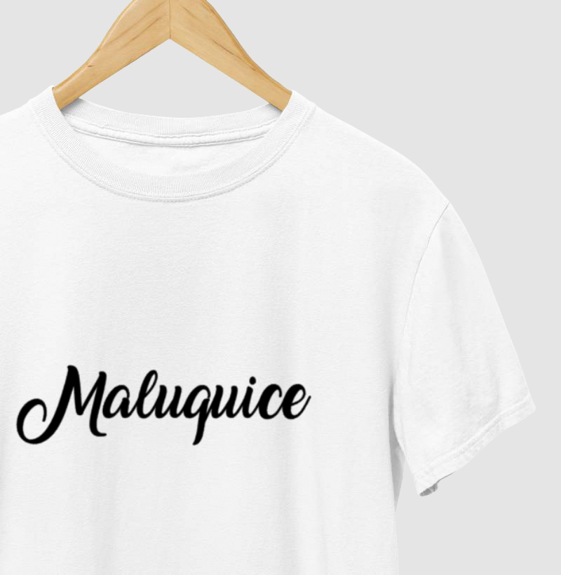 Camisa 100% Algodão Maluquice