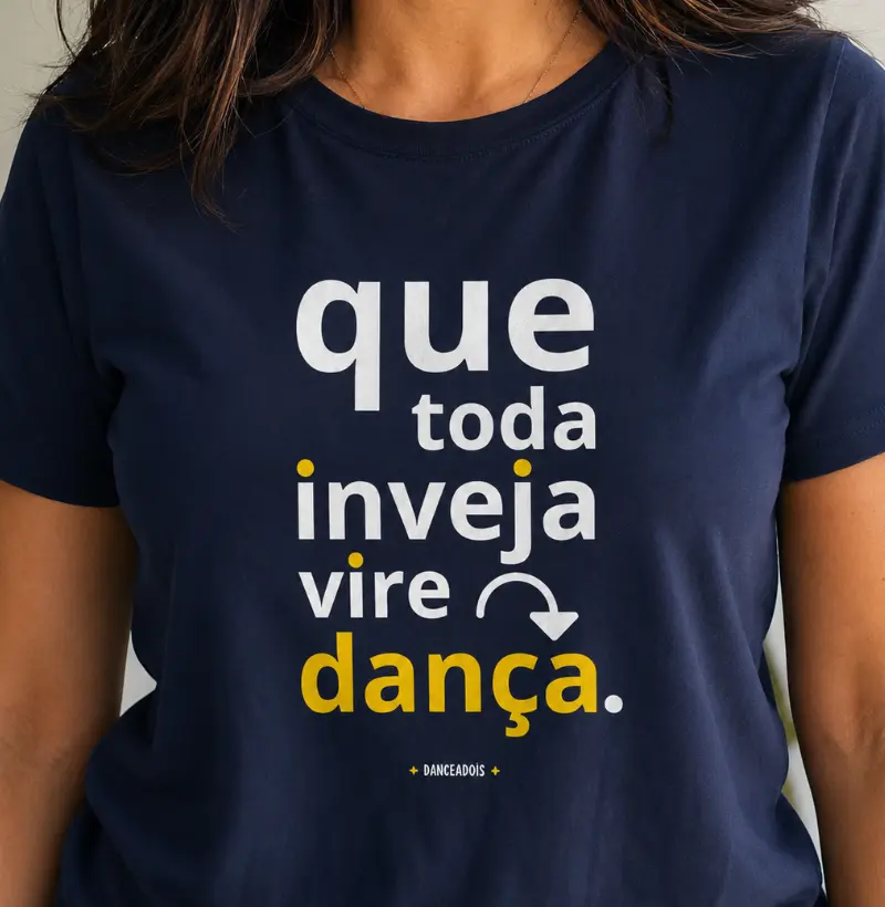 Que toda inveja vire Dança
