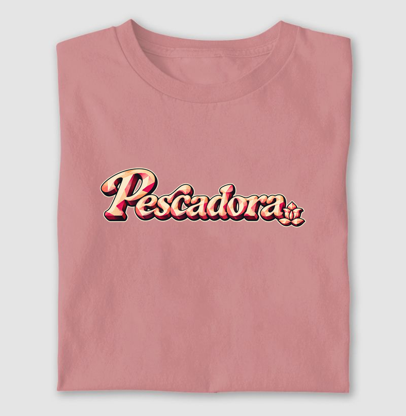 Pescadora!🌸 - Camiseta