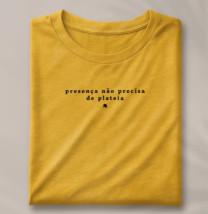 Presença não precisa de plateia