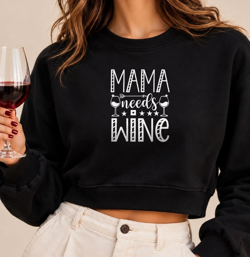Mama Needs Wine - Cropped Moletom