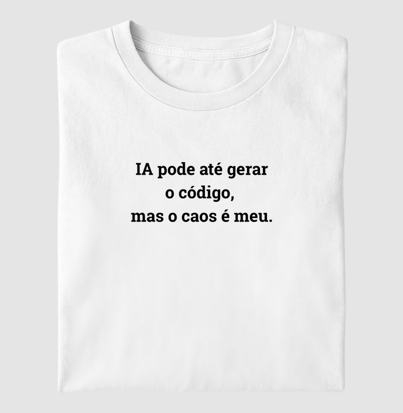 O caos é meu.