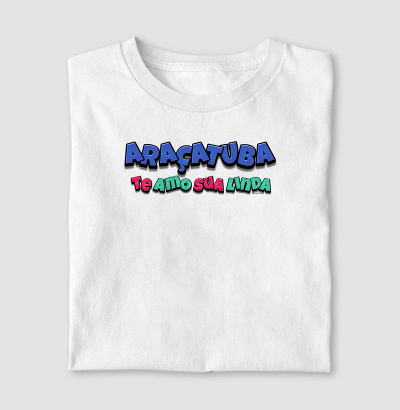 Araçatuba, te amo sua linda III