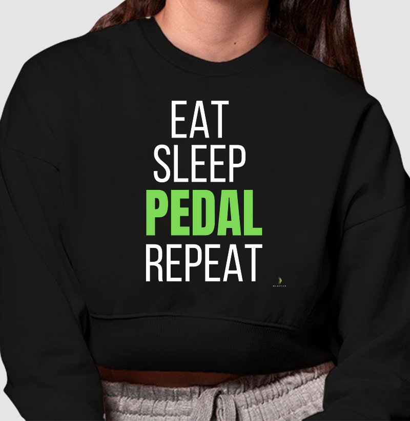 Eat, sleep, pedal e repeat