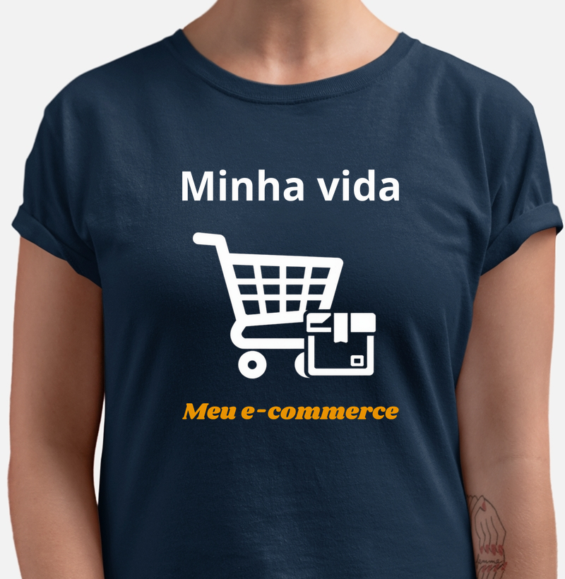 Minha vida...meu e-commerce