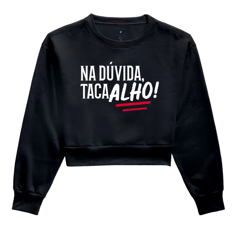 Na dúvida, taca alho!