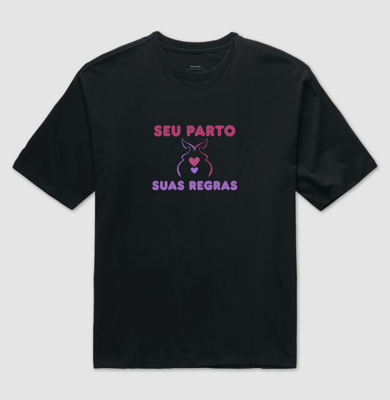 Seu Parto, Suas Regras Oversized - Porque Protagonismo é Direito