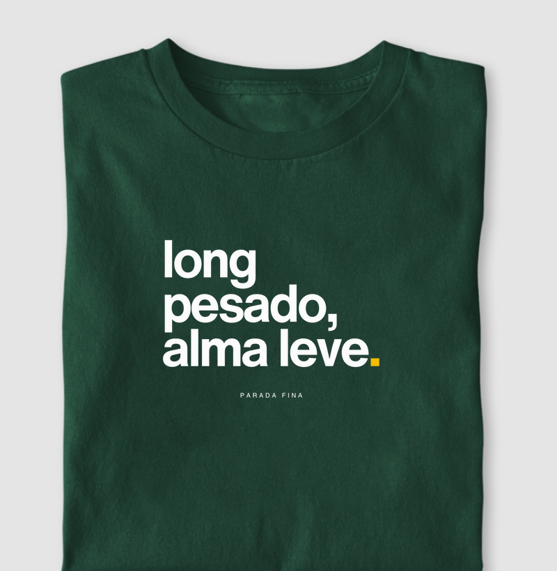 long pesado, alma leve.