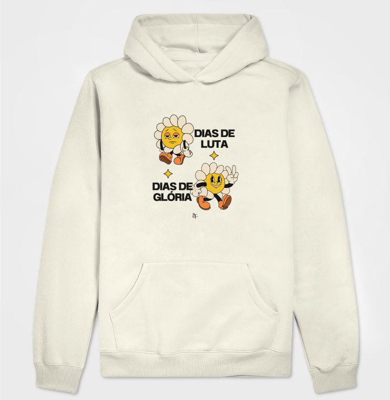Dias de Luta e Dias de Glória - Hoodie Moletom