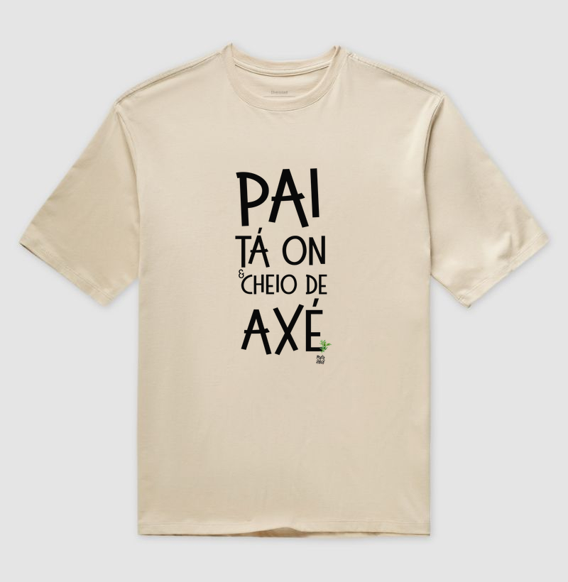 Oversized Pai Tá On e Cheio de Axé Maria Patuá