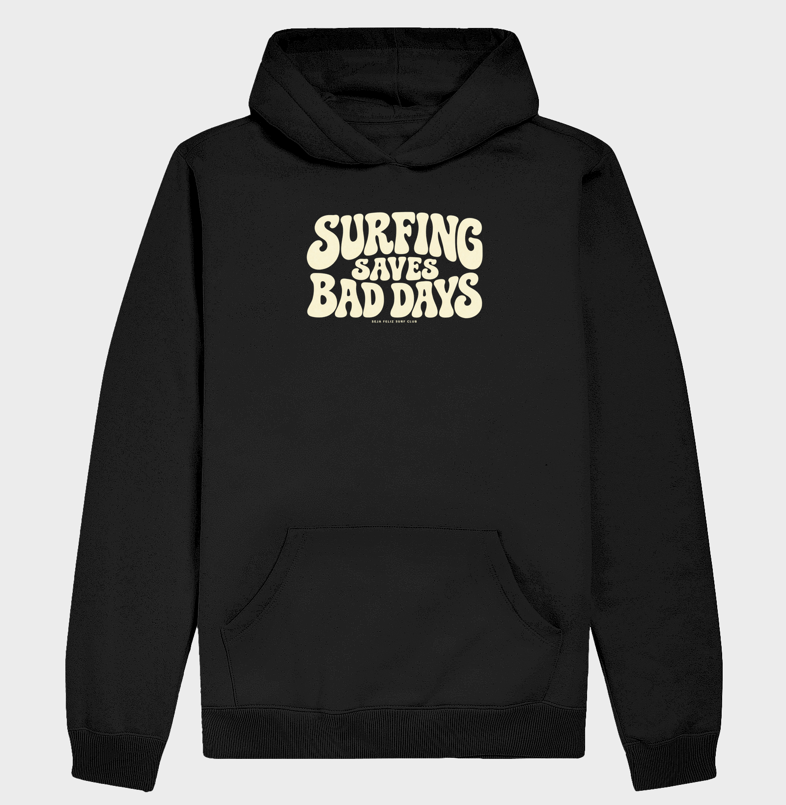 Surfing Saves Bad Days - Hoodie Moletom