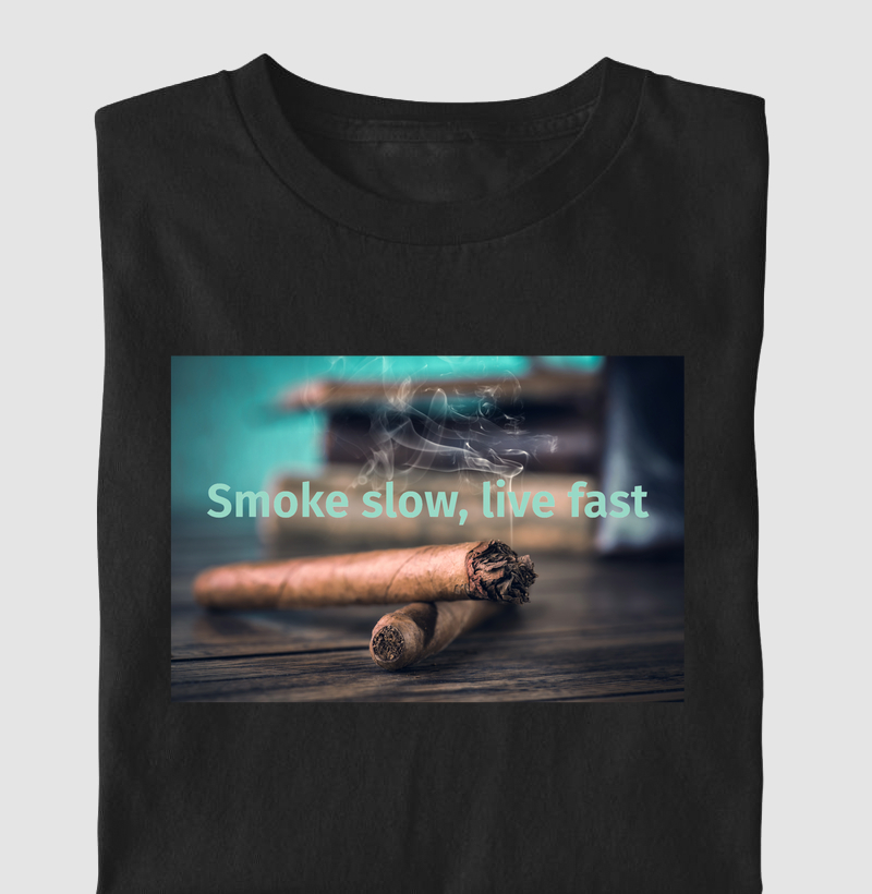 Smoke Slow, Live Fast