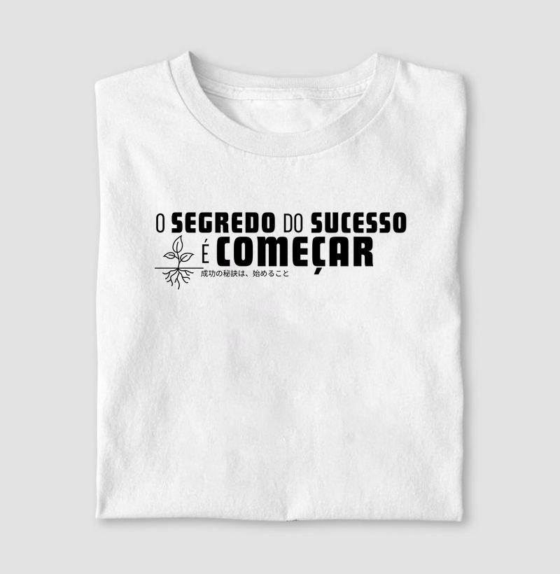 FRASES - O SEGREDO DO SUCESSO É COMEÇAR