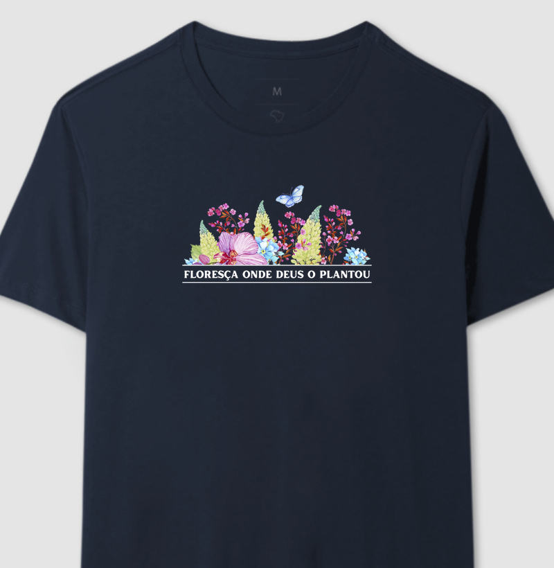 Floresça onde Deus o Plantou