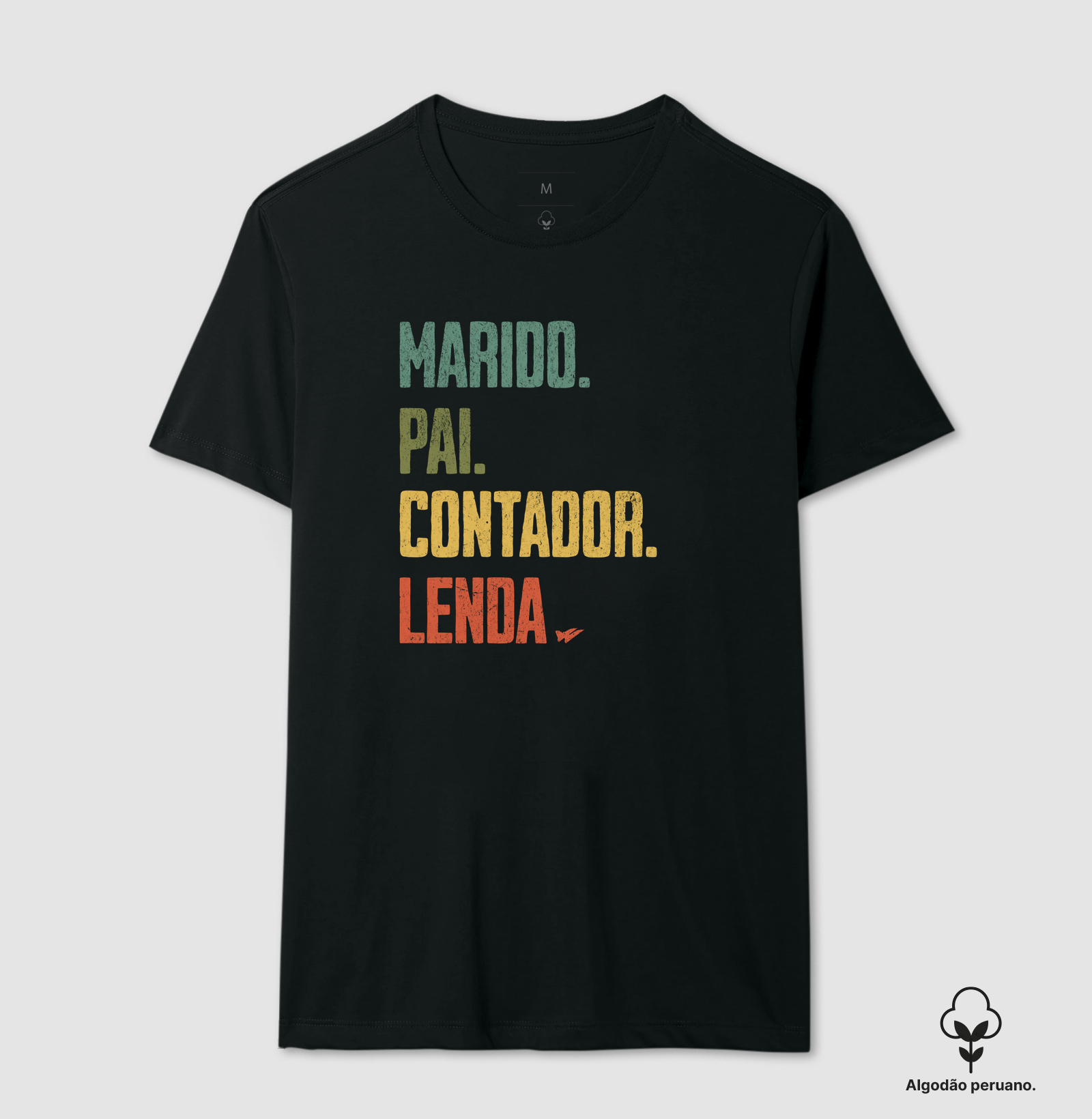 MARIDO. PAI. CONTADOR. LENDA. - Camiseta Algodão Peruano