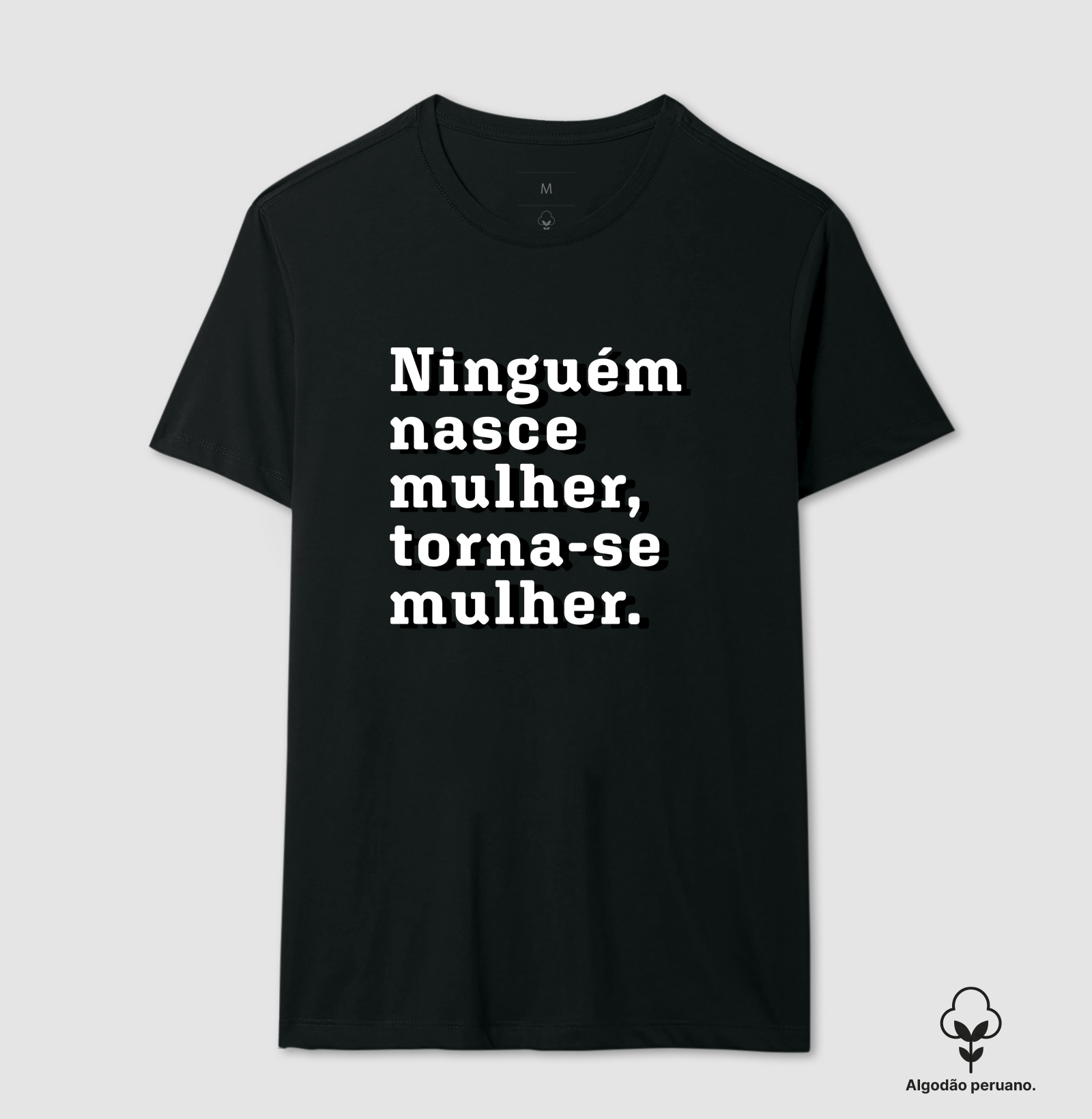 Ninguém nasce mulher, torna-se mulher.
