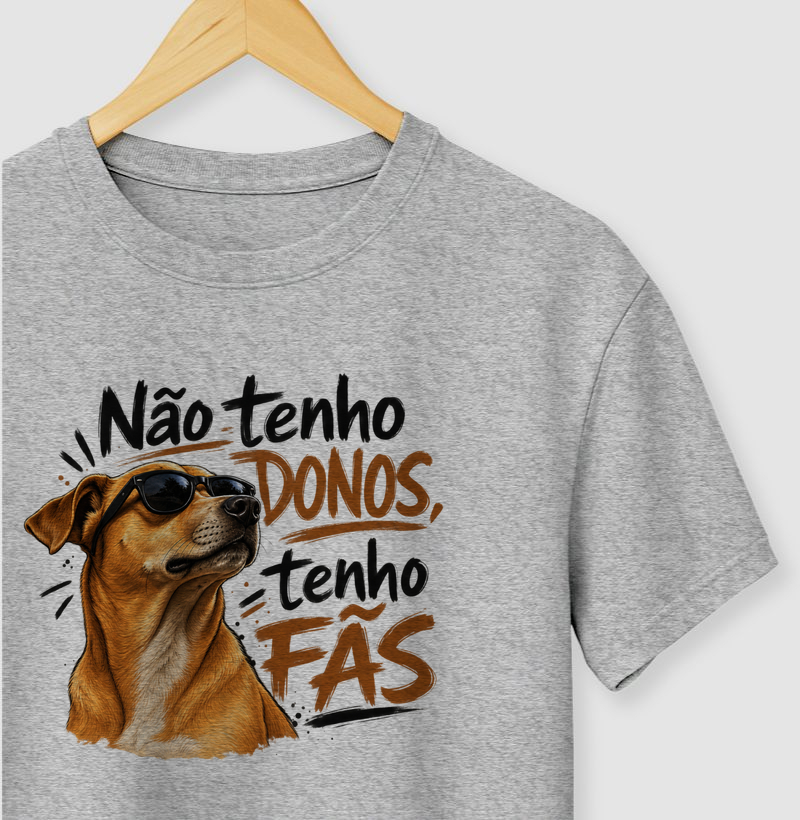 Não tenho donos, tenho fãs