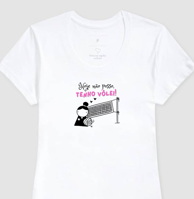T-Shirt Hoje eu não Posso, tenho Vôlei! Coque azul