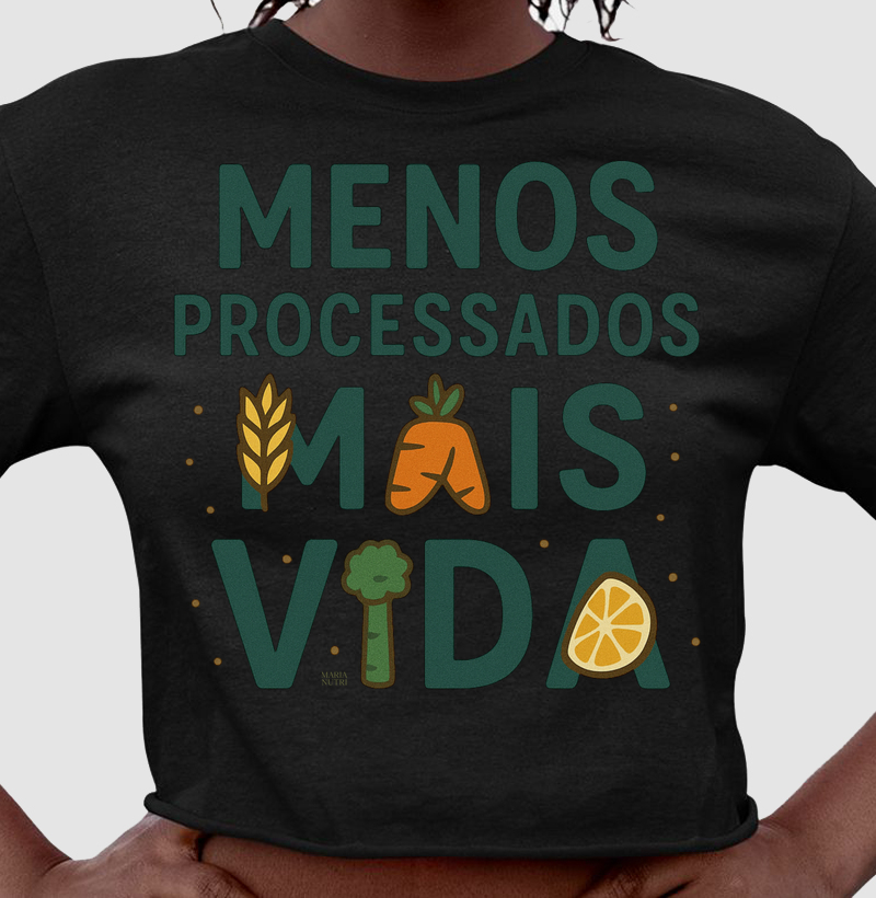 Menos proccessados, Mais Vida