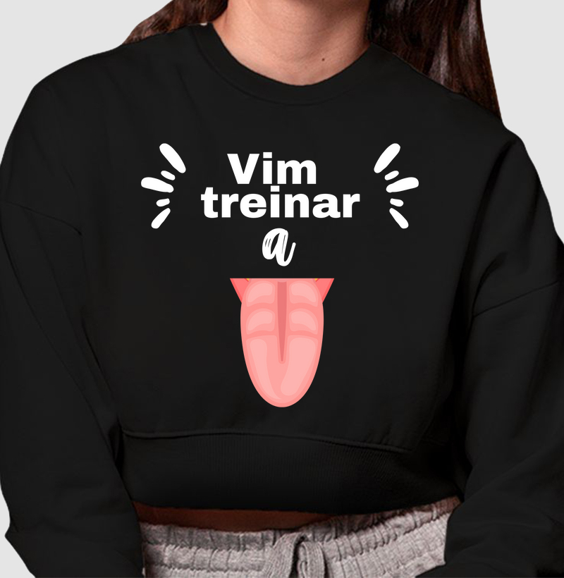 Vim treinar a língua