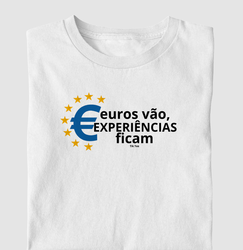 Euros vão, experiências ficam