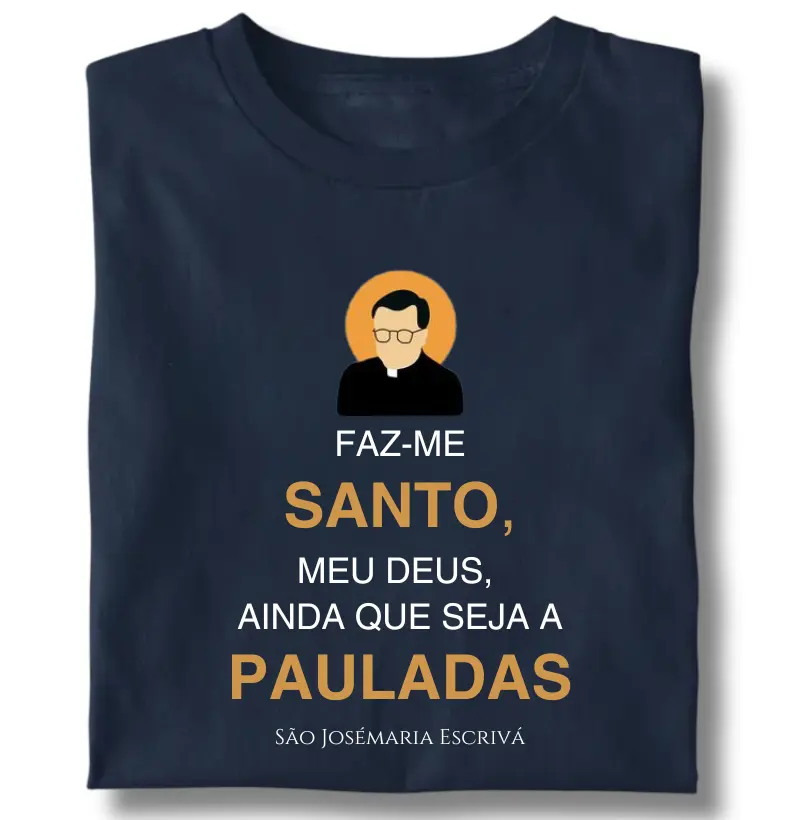São Josemaria Escriva Faz-me Santo