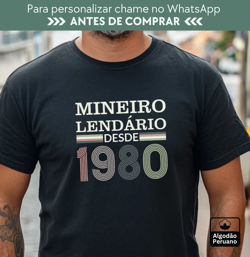 Camiseta Mineiro Lendário desde 1980 | Para personalizar 👉ANTES DA COMPRA👈 chame no WhatsApp