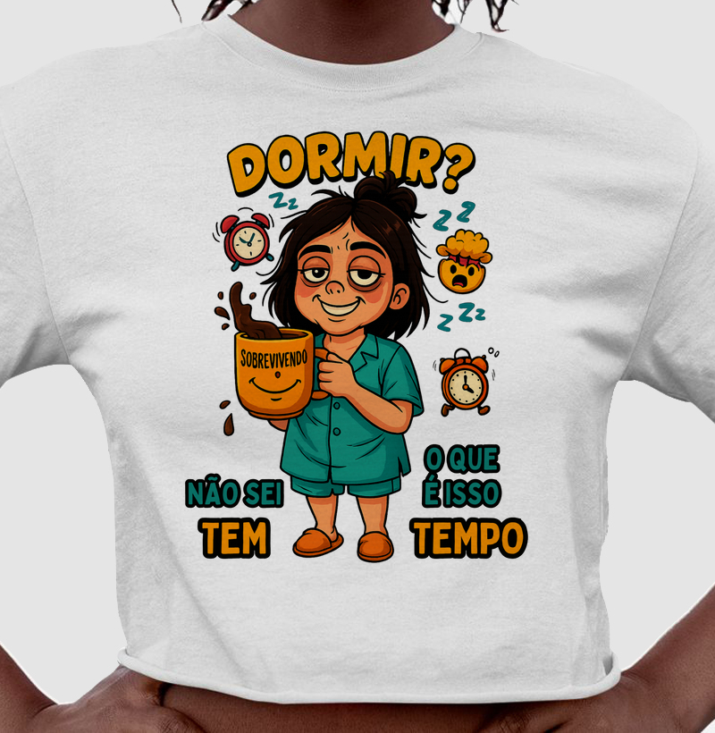 DORMIR? NÃO SEI O QUE É ISSO TEM TEMPO