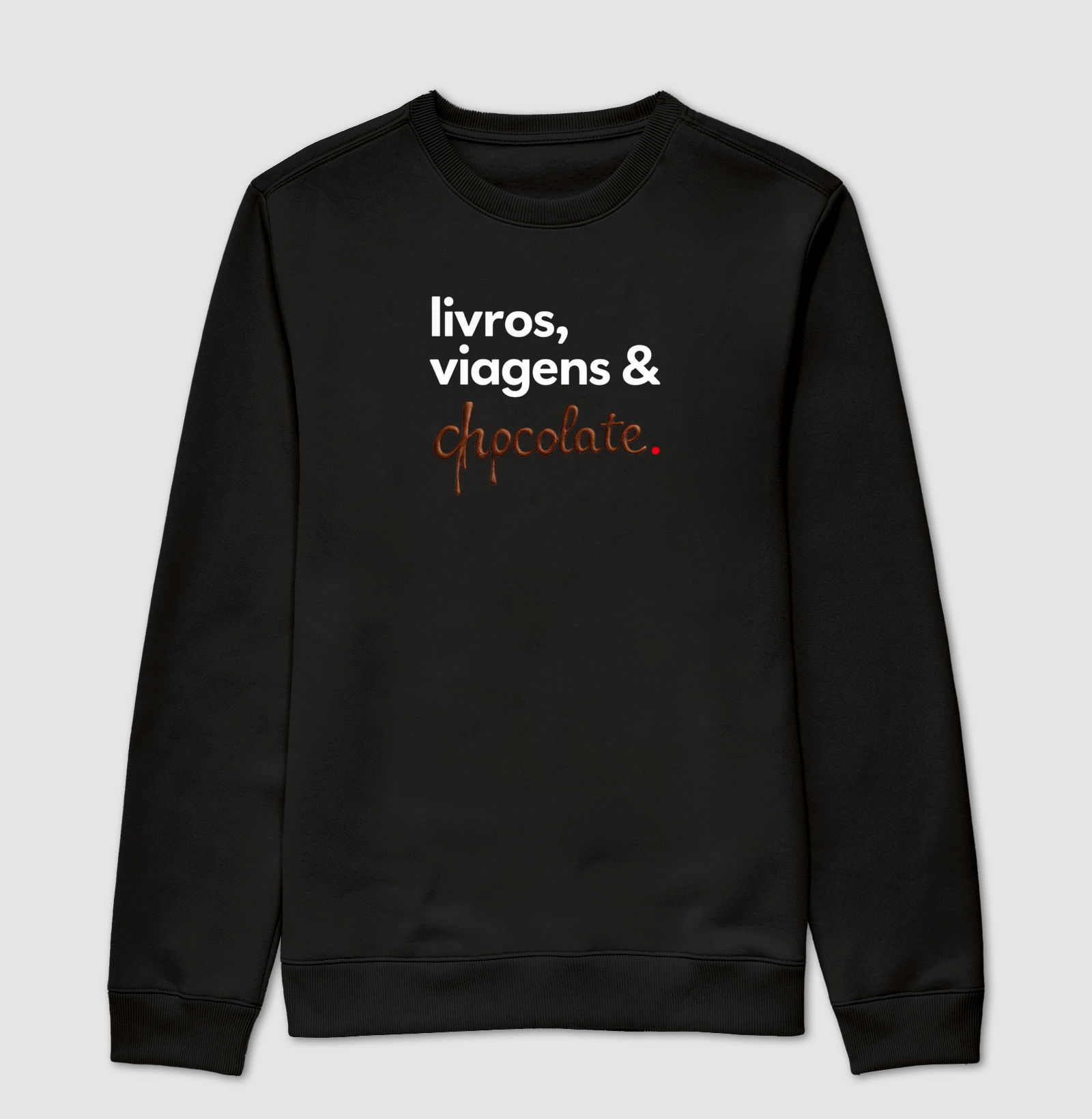 Livros , viagens e chocolates