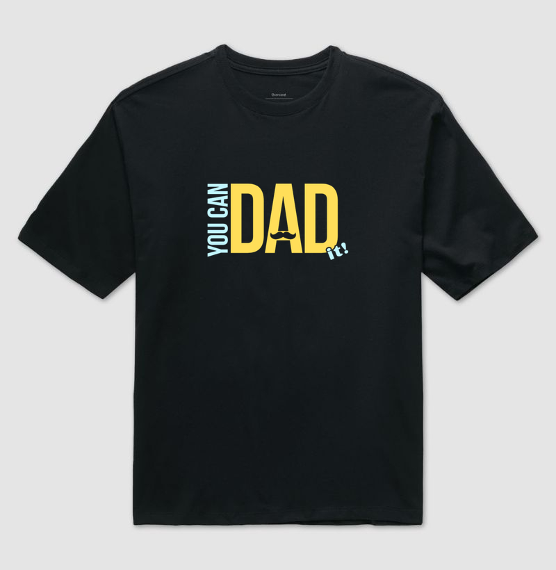 You Can DAD It! - Oversized