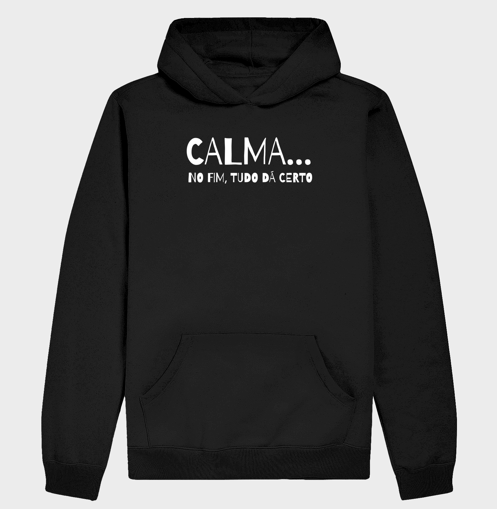 Camiseta Calma... No fim, tudo dá certo