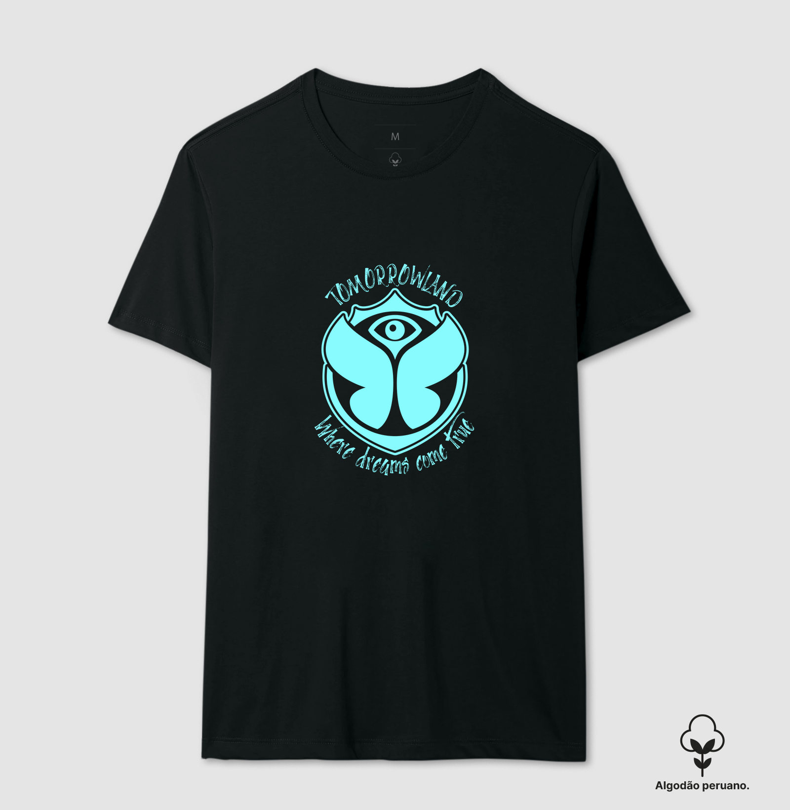 Tomorrowland - Where Dreams Come True (algodão peruano)