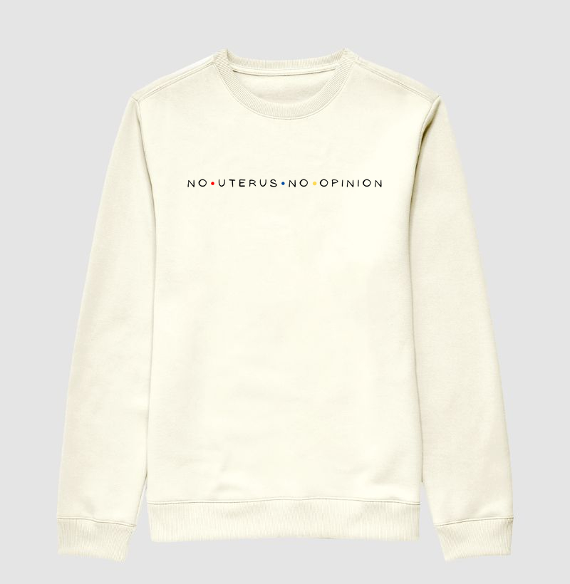 No uterus, no opinion