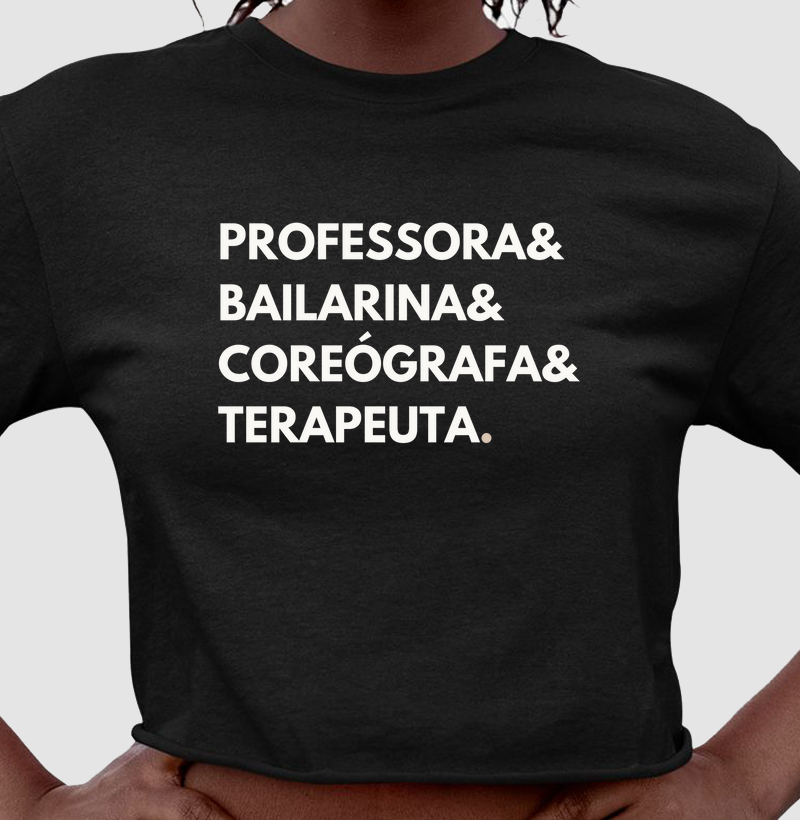 Professora, bailarina, coreógrafa, terapeuta