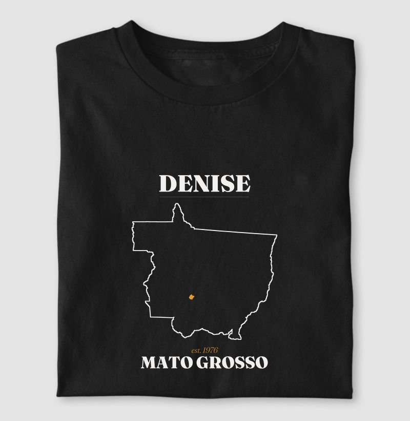 Denise | Legado MT - Camiseta