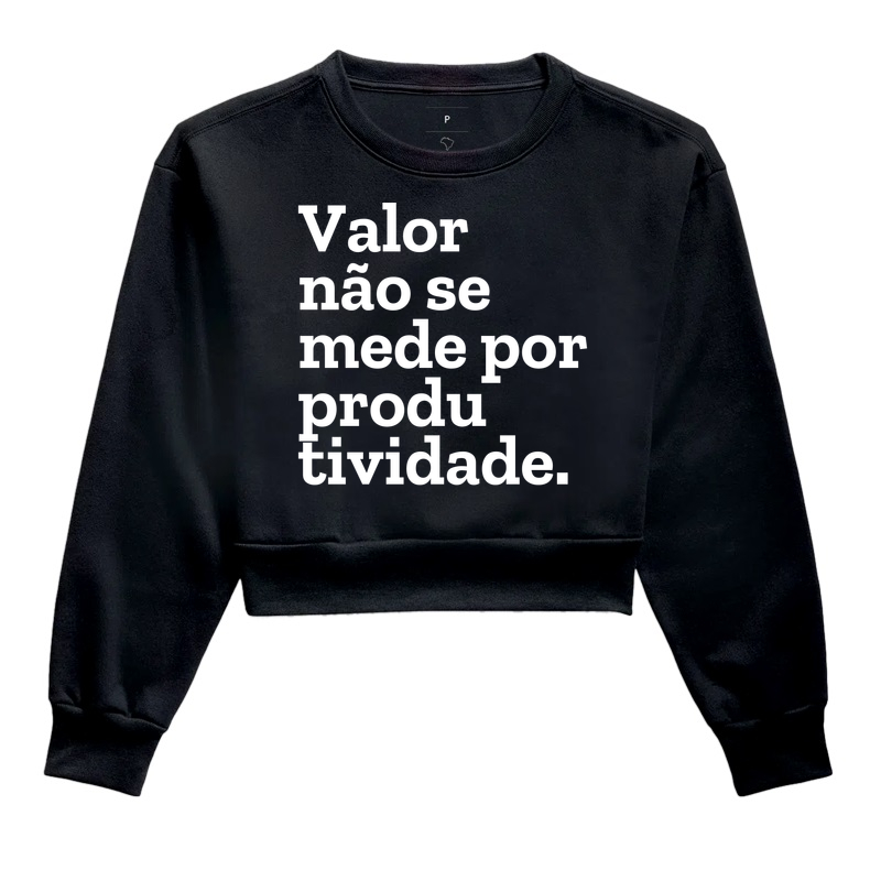 Valor não se mede por produtividade.