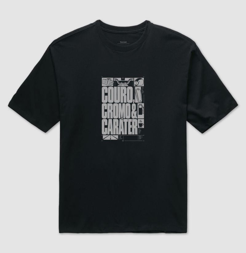 COURO, CROMO E CARÁTER - Camiseta Oversized