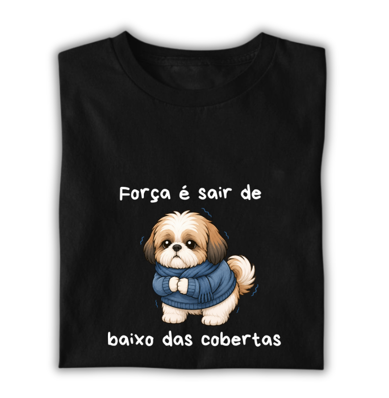 Força é sair de baixo das cobertas