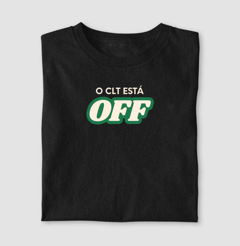 Camisa O CLT Está OFF