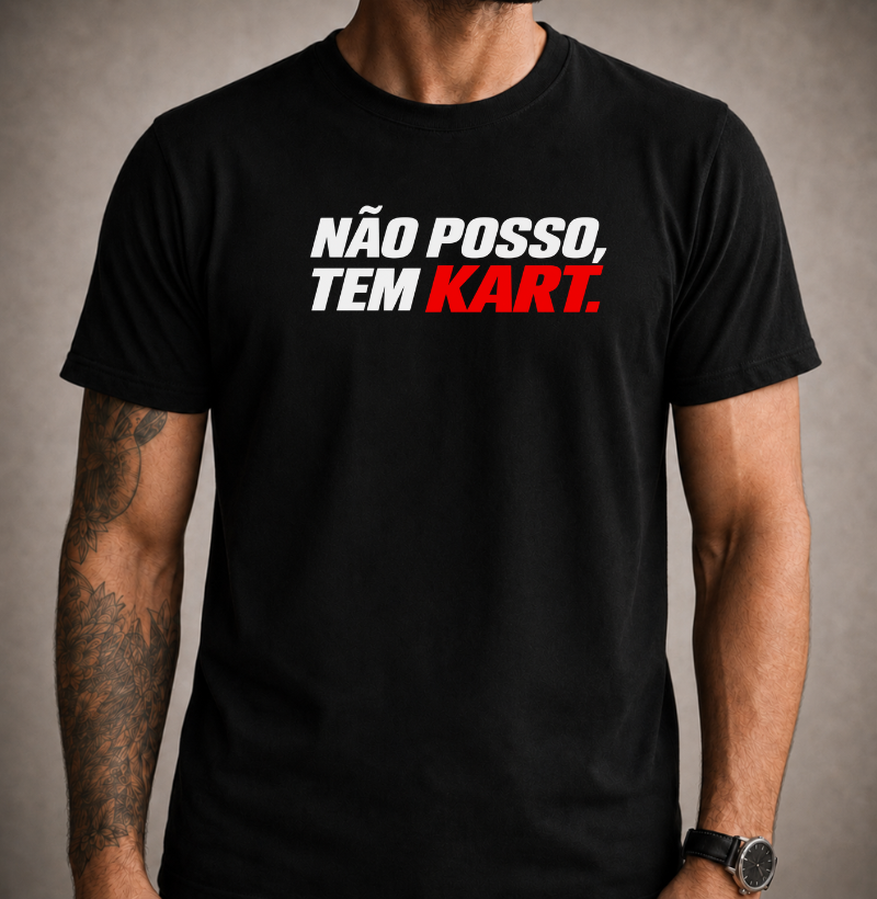 Não Posso, tem Kart