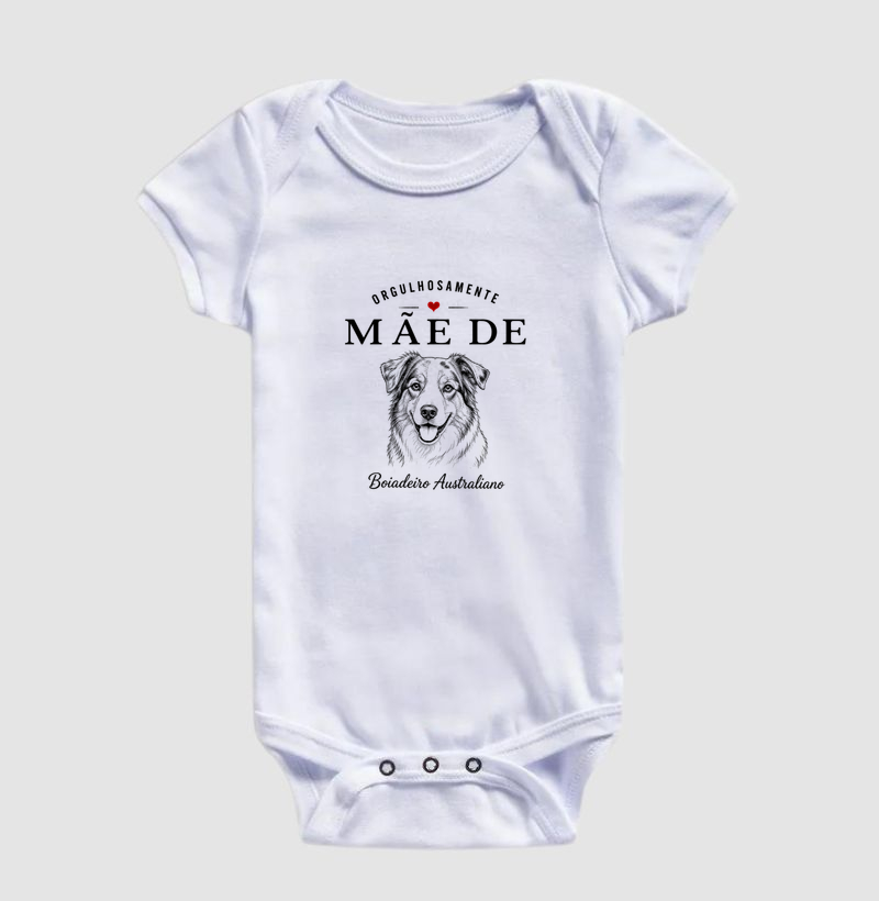 Orgulhosamente Mãe de Boiadeiro Australiano - Body Infantil